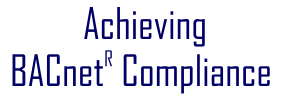 Achieving BACnet® Compliance 