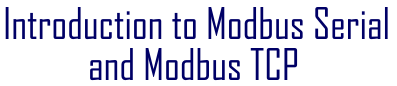 Introduction to Modbus Serial and Modbus TCP Part 2 