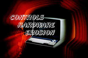 Controls Hardware Erosion