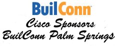 Cisco Sponsors BuilConn Palm Springs