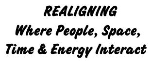 REALIGNING Where People, Space, Time and Energy Interact