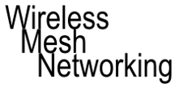 Wireless Mesh Networking