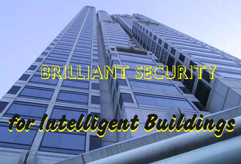 Brilliant Security for Intelligent Buildings