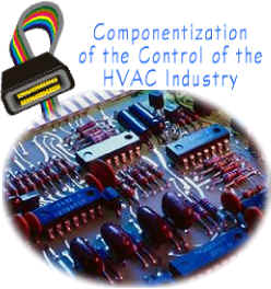Componentization of the Control of the HVAC Industry