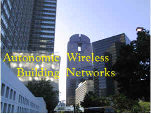 Autonomic Wireless Building Networks