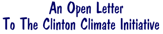 An Open Letter to the Clinton Climate Initiative