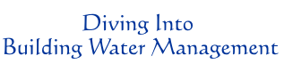 Diving Into Building Water Management