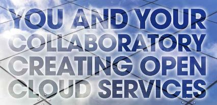 You and Your Collaboratory Creating Open Cloud Services