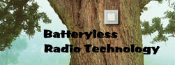 Batteryless Radio Technology 