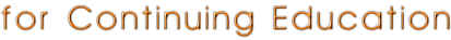 for Continuing Education