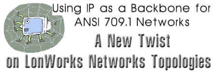 A New Twist on LonWorks Network Topologies 