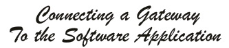 Connecting a Gateway to the Software Application