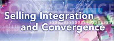 Selling Integration and Convergence