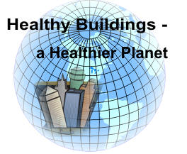 Healthy buildings  a healthier planet