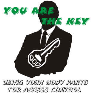 "You Are The Key" Using Your Body Parts For Access Control