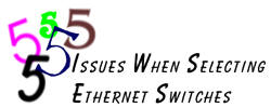 Five Issues When Selecting Ethernet Switches