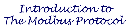 Introduction to the Modbus Protocol 