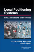 Local Positioning Systems: LBS Applications and Services